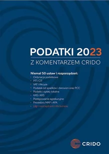 Podatki 2023 z komentarzem Crido - E-booki - prawo - miniaturka - grafika 1