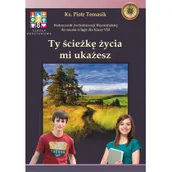 Podręczniki dla szkół podstawowych - Tomasik ks. Piotr Katechizm SP 8 Ty ścieżkę życia mi ukażesz podr WK - miniaturka - grafika 1