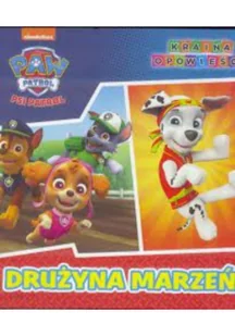 Psi Patrol Drużyna Marzeń - Baśnie, bajki, legendy - miniaturka - grafika 1