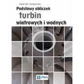 Technika - Podstawy obliczeń turbin wiatrowych i wodnych | - miniaturka - grafika 1