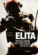 Historia świata - Elita Współczesne oddziały specjalne od A do Z Neville Leigh - miniaturka - grafika 1