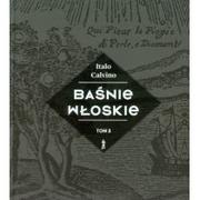 Baśnie, bajki, legendy - Czuły Barbarzyńca Press Baśnie włoskie tom 3 Italo Calvino - miniaturka - grafika 1