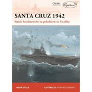 Historia świata - Napoleon V Santa Cruz 1942 Starcie lotniskowców na południowym Pacyfiku - Stille Mark E. - miniaturka - grafika 1