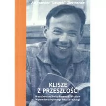 Klisze z przeszłości - Wywiady, wspomnienia - miniaturka - grafika 1