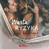 Audiobooki - romanse - Warta ryzyka. Życiowi bohaterowie K. Bromberg - miniaturka - grafika 1