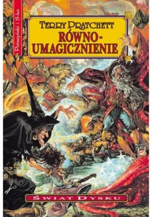 Świat Dysku Tom 3 Równoumagicznienie - Horror, fantastyka grozy - miniaturka - grafika 1