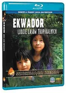 Pozostałe filmy Blu-Ray - Ekwador: Ludzie lasów tropikalnych - miniaturka - grafika 1