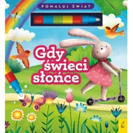 Baśnie, bajki, legendy - WILGA /GW FOKSAL/ Flamaster wodny. Gdy świeci słońce - Patrycja Wojtkowiak-Skóra - miniaturka - grafika 1