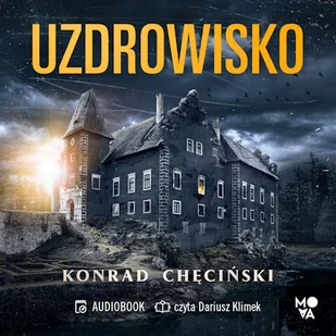 Uzdrowisko Konrad Chęciński - Audiobooki - kryminał, sensacja, thriller Uzdrowisko Konrad Chęciński - Audiobooki - kryminał, sensacja, thriller - miniaturka - grafika 1