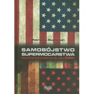 Podręczniki dla szkół wyższych - Wektory Samobójstwo supermocarstwa - Buchanan Patrick J. - miniaturka - grafika 1