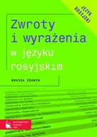 Książki do nauki języka rosyjskiego - Zwroty i wyrażenia w języku rosyjskim - Monika Zdunik - miniaturka - grafika 1