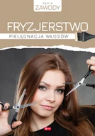 Podręczniki dla szkół zawodowych - Fryzjerstwo. Pielęgnacja włosów - Anna Szurkowska - podręcznik - miniaturka - grafika 1