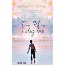 Taru Khan I Złoty Lotos Joanna Piotrowska - Opowiadania - miniaturka - grafika 2