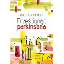Prześcignąć Parkinsona - Felietony i reportaże - miniaturka - grafika 1