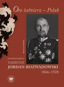 Biografie i autobiografie - Oto żołnierz - Polak - Mariusz Patelski - książka - miniaturka - grafika 1