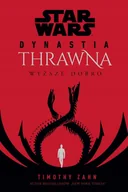 Horror, fantastyka grozy - Star Wars: Dynastia Thrawna. Wyższe dobro - miniaturka - grafika 1