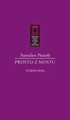 Publicystyka - Prosto z mostu - Stanisław Piasecki - miniaturka - grafika 1