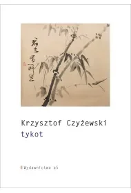 Tykot - Krzysztof Czyżewski - Poezja - miniaturka - grafika 1