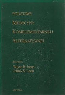 Podstawy medycyny komplementarnej i alternatywnej - Książki medyczne - miniaturka - grafika 1