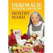 Książki kucharskie - MARTEL Dekoracje stołów i potraw siostry Marii - MARIA GORETTI GUZIAK - miniaturka - grafika 1