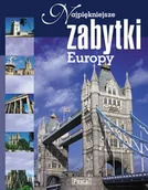 Albumy krajoznawcze - Najpiękniejsze Zabytki Europy - miniaturka - grafika 1