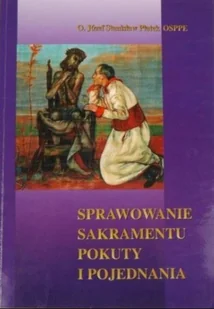 Sprawowanie sakramentu pokuty i pojednania - Religia i religioznawstwo - miniaturka - grafika 1