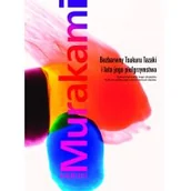 Powieści - Bezbarwny tsukuru tazaki i lata jego pielgrzymstwa - Wysyłka od 3,99 - miniaturka - grafika 1