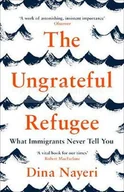 Pozostałe książki - The Ungrateful Refugee: What Immigrants Never Tell You - miniaturka - grafika 1