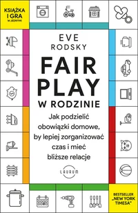 Fair Play w rodzinie - Eve Rodsky - ebook - E-booki - nauka - miniaturka - grafika 2