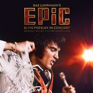 Muzyka filmowa - EPiC: Elvis Presley in Concert (Original Motion Picture Soundtrack) - miniaturka - grafika 1