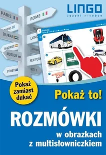 Lingo Rozmówki w obrazkach z multisłowniczkiem Pokaż to! - Lingo - Pozostałe języki obce - miniaturka - grafika 1
