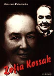 ZOFIA KOSSAK - Biografie i autobiografie - miniaturka - grafika 1