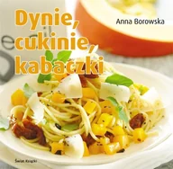 Książki kucharskie - Dynie, Cukinie, Kabaczki - miniaturka - grafika 1