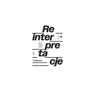 Książki o kulturze i sztuce - Reinterpretacje. Publikacja powarsztatowa - praca zbiorowa - miniaturka - grafika 1