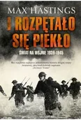 II wojna światowa - I rozpętało się piekło. Świat na wojnie 1939-1945 - miniaturka - grafika 1