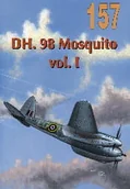 Historia świata - DH. 98 MOSQUITO VOL. I MILITARIA 157 - miniaturka - grafika 1