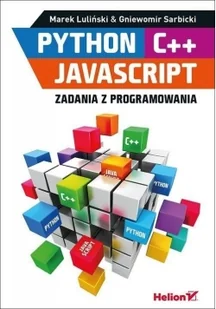 Python C+ JavaScript Zadania z programowania Marek Luliński Gniewomir Sarbicki - Książki o programowaniu - miniaturka - grafika 3