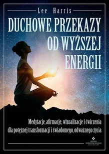 Duchowe przekazy od Wyższej Energii Nowa - Psychologia Duchowe przekazy od Wyższej Energii Nowa - Psychologia - miniaturka - grafika 2