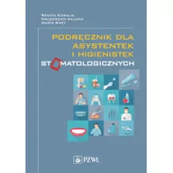 Książki medyczne - Podręcznik dla asystentek i higienistek stomatologicznych 2018 - miniaturka - grafika 1