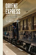 E-booki - biografie - Orient Express. Świat z okien najsłynniejszego pociągu (e-book) - miniaturka - grafika 1