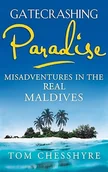 Przewodniki - Gatecrashing Paradise by Tom Chesshyre - miniaturka - grafika 1