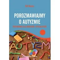 Książki medyczne - Porozmawiajmy o autyzmie - Bill Nason - miniaturka - grafika 1