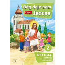 Katechizm SP 2 Bóg daje nam Jezusa cz.1 GAUDIUM Nowa - Religia i religioznawstwo - miniaturka - grafika 1