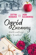 Proza obcojęzyczna - Justyna Bednarek; Jagna Kaczanowska Ogród Zuzanny Warto walczyć o tę miłość Tom 3 - miniaturka - grafika 1
