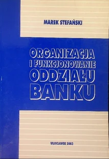 Organizacja i funkcjonowanie oddziału banku - Religia i religioznawstwo - miniaturka - grafika 1