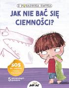 Literatura popularno naukowa dla młodzieży - Jak nie bać się ciemności? - miniaturka - grafika 1