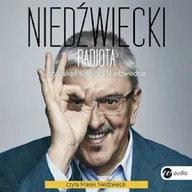 Audiobooki - biografie - Radiota, czyli skąd się biorą Niedźwiedzie Marek Niedźwiecki - miniaturka - grafika 1