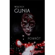 Horror, fantastyka grozy - Wydawnictwo IX Powrót Wojciech Gunia - miniaturka - grafika 1