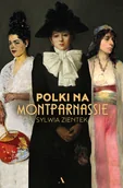 Biografie i autobiografie - Polki na Montparnassie - miniaturka - grafika 1