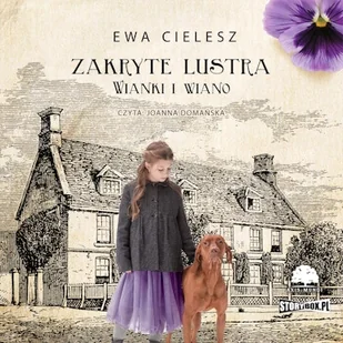 Zakryte lustra. Tom 2. Wianki i wiano Ewa Cielesz - Audiobooki - literatura piękna - miniaturka - grafika 1